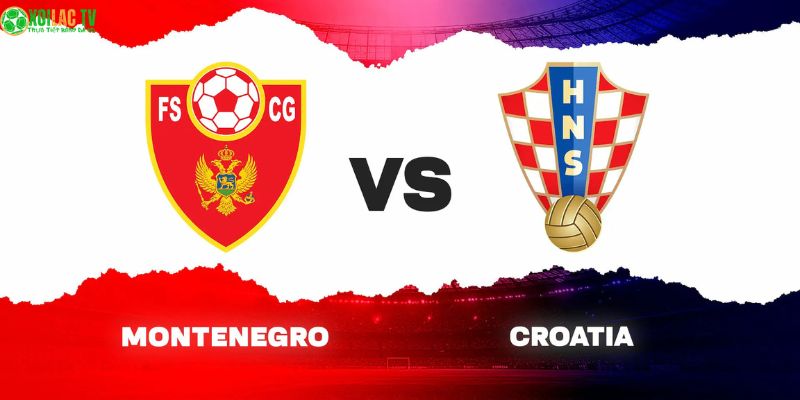 Montenegro Vs Croatia: Nhận Định Ngày 18/11 3 Montenegro vs Croatia